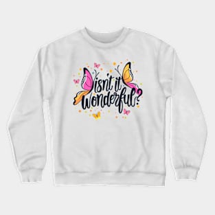 Neville Goddard - isn't it wonderful? Crewneck Sweatshirt